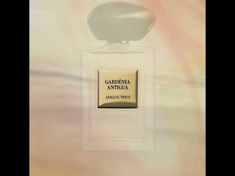 ARMANI / PRIVÉ Haute Couture Fragrances - GARDENIA ANTIGUA by Giorgio Armani
